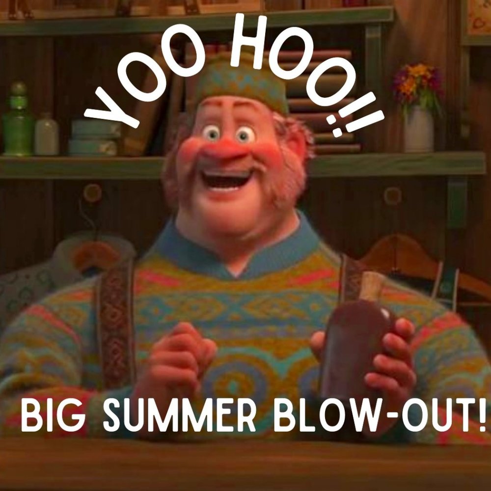 Big Summer Blow-Out SALE!